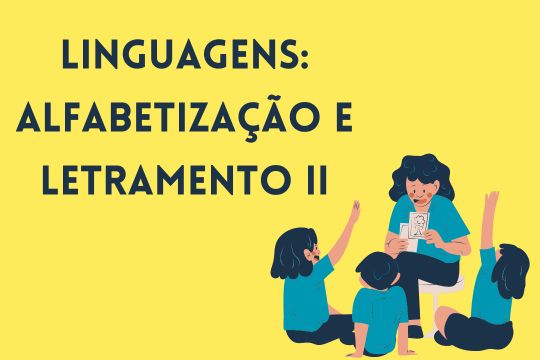 Linguagens: Alfabetização e Letramento II