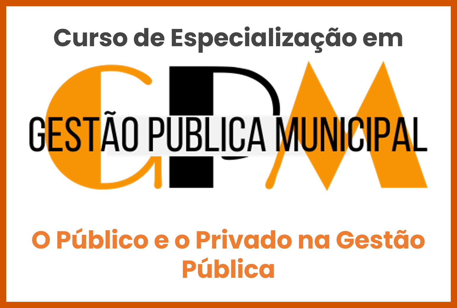 06 - O Público e o Privado na Gestão Pública