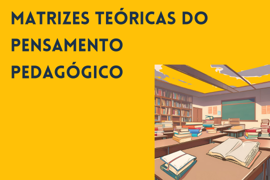 Matrizes Teóricas do Pensamento Pedagógico (Turma 2024)