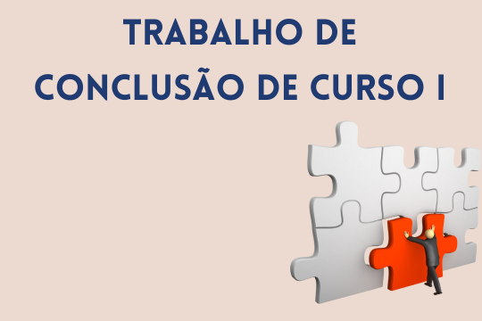 Trabalho de Conclusão de Curso I