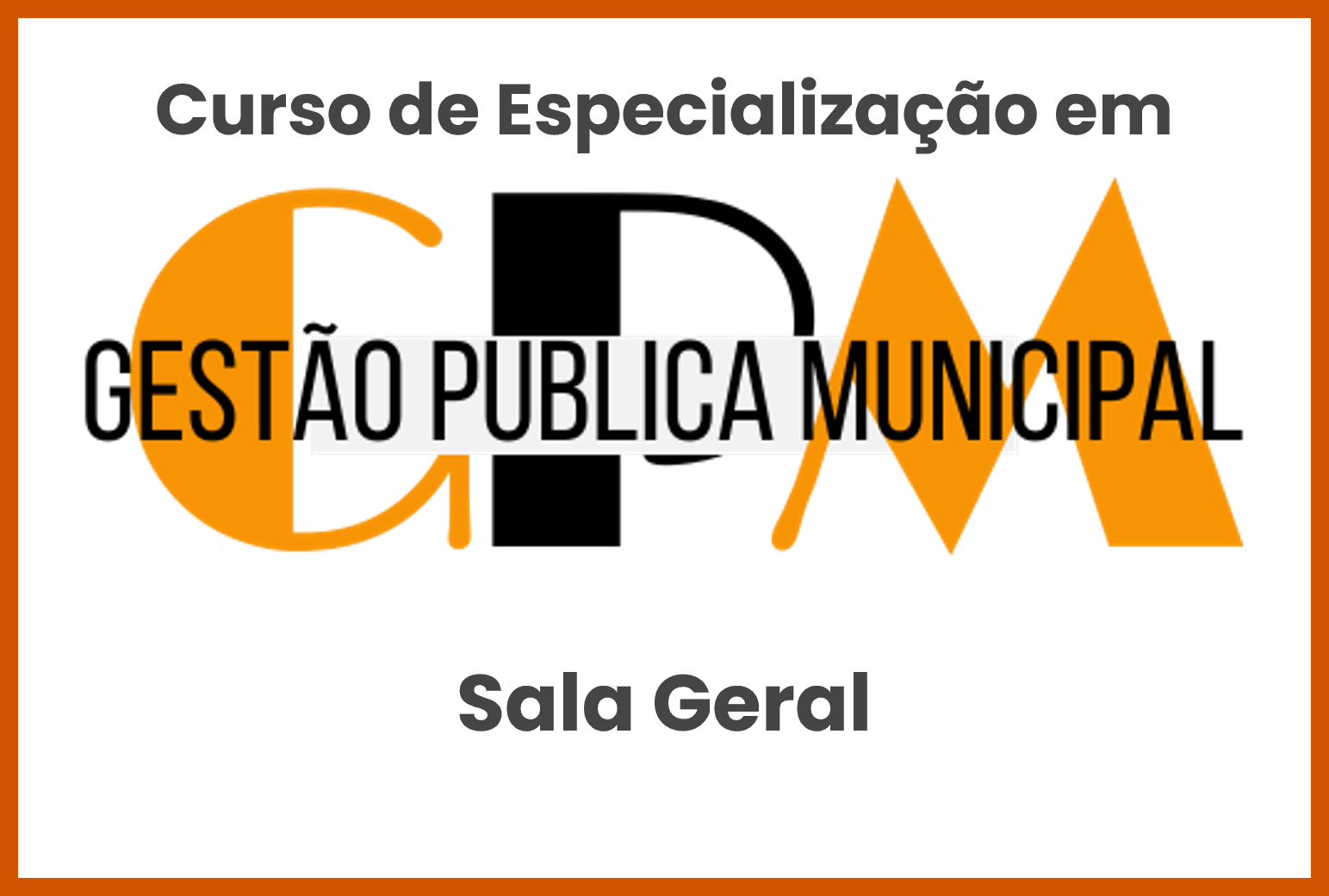 00 - Sala Geral - Gestão Pública Municipal - Turma 2024