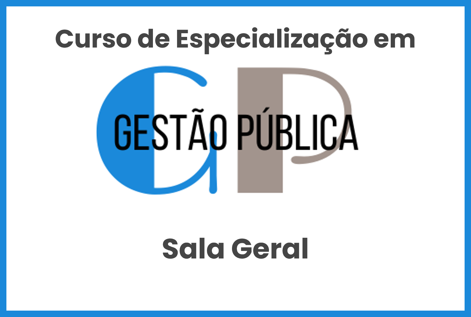 Sala Geral - Gestão Pública - Turma 2024