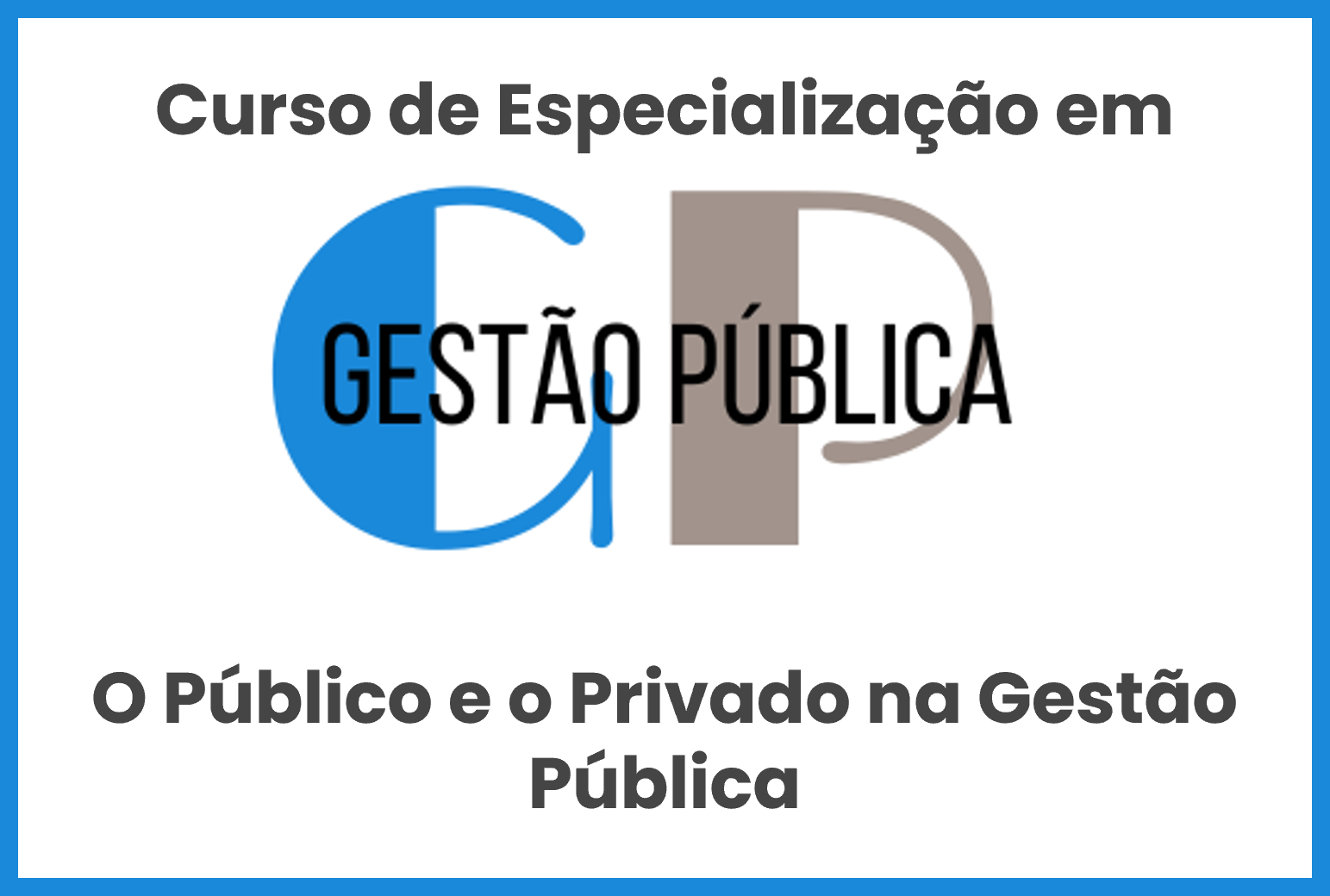 O Público e o Privado na Gestão Pública