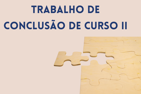 Trabalho de Conclusão de Curso II