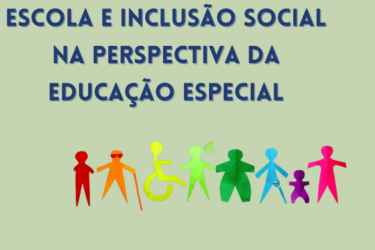 Escola e Inclusão Social na Perspectiva da Educação Especial (Turma 2024)