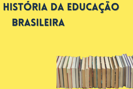 História da Educação Brasileira (Turma 2024)