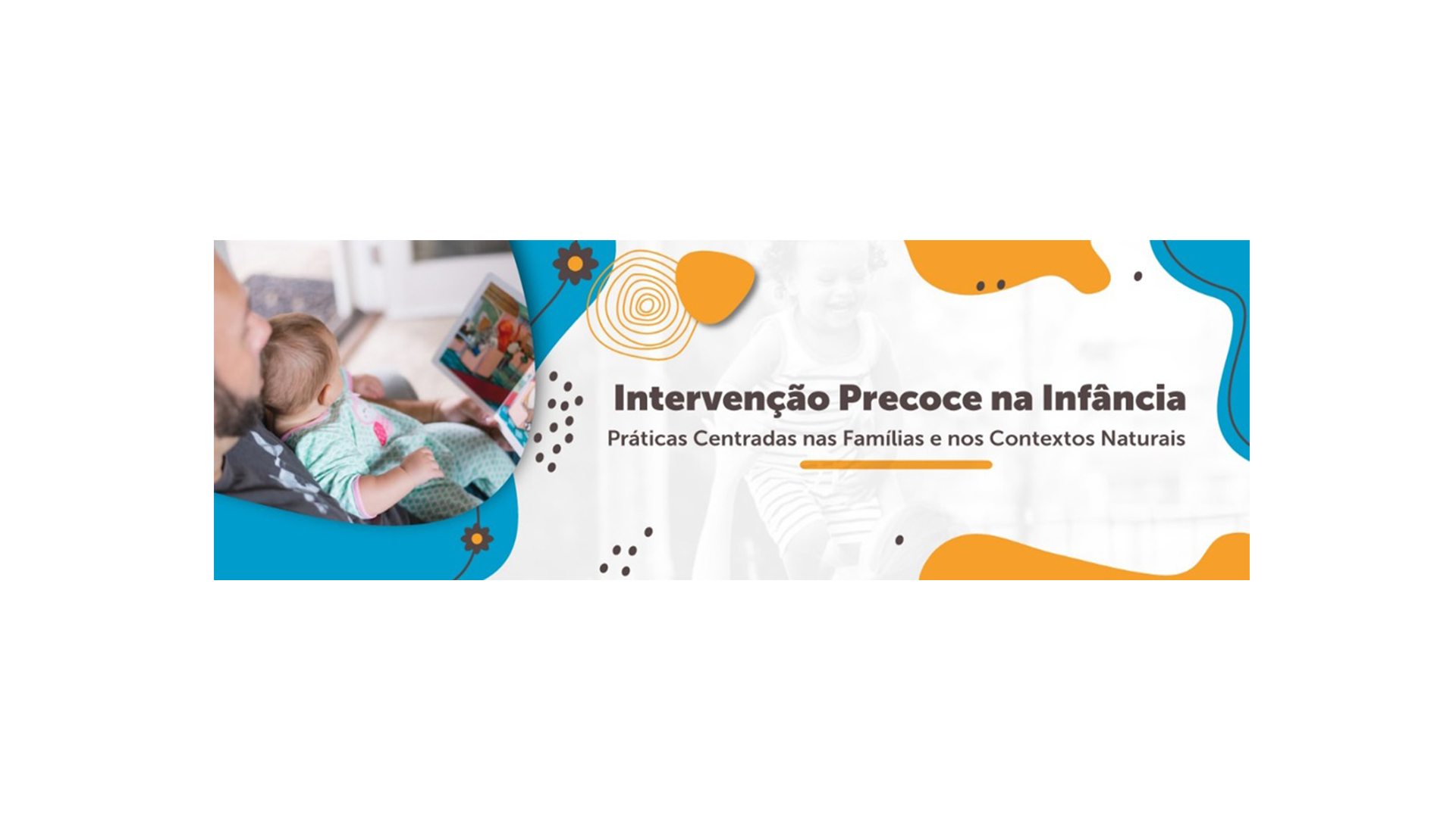 ESPECIALIZAÇÃO EM INTERVENÇÃO PRECOCE NA INFÂNCIA