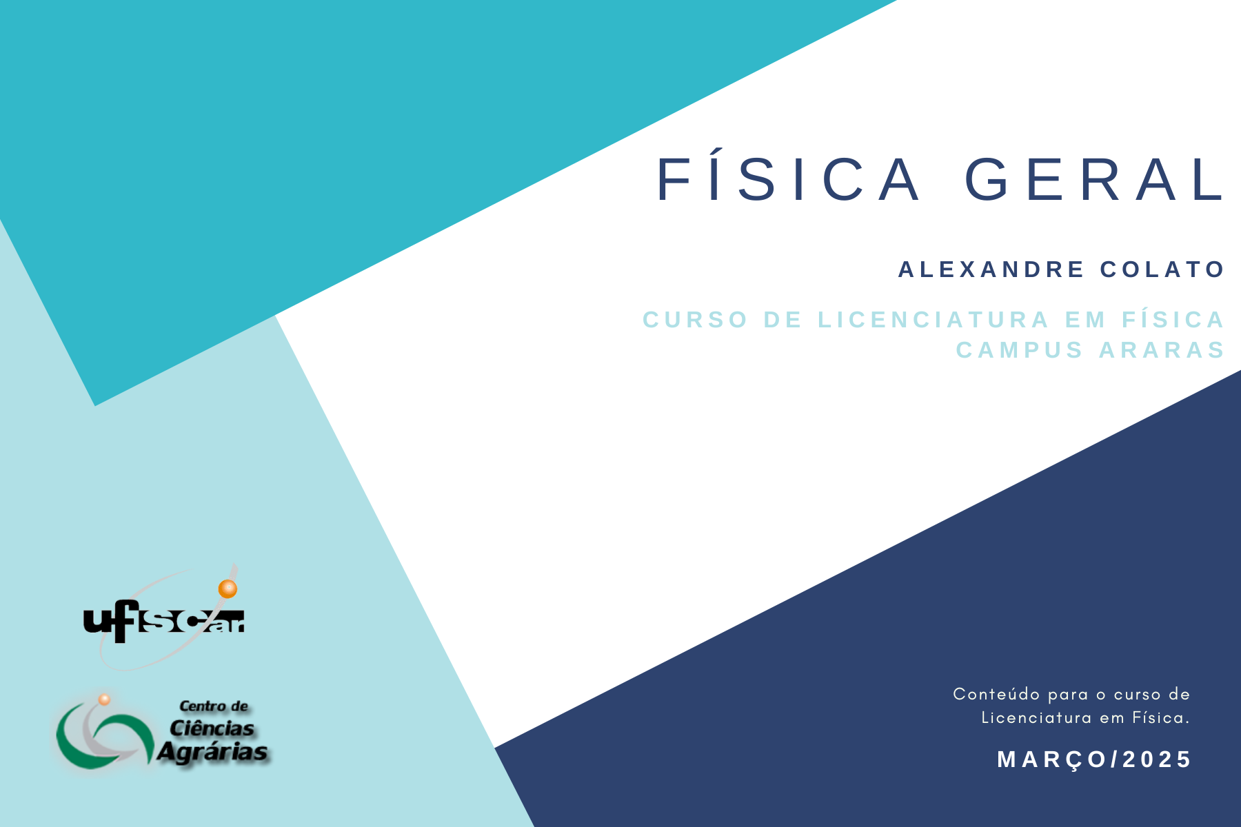 A 2025-1 FÍSICA GERAL