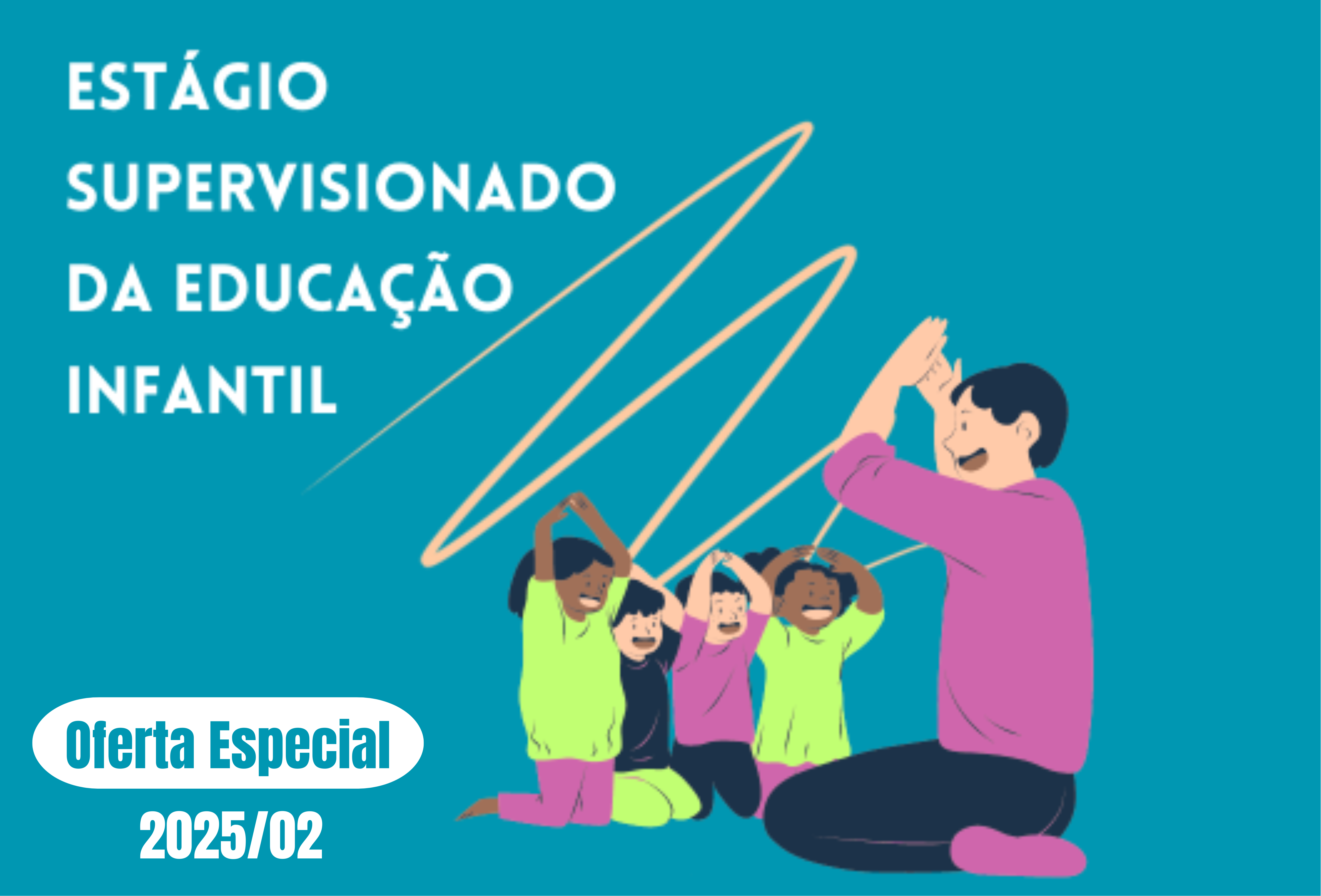 Estágio Supervisionado da Educação Infantil (Oferta Especial 2025/02)