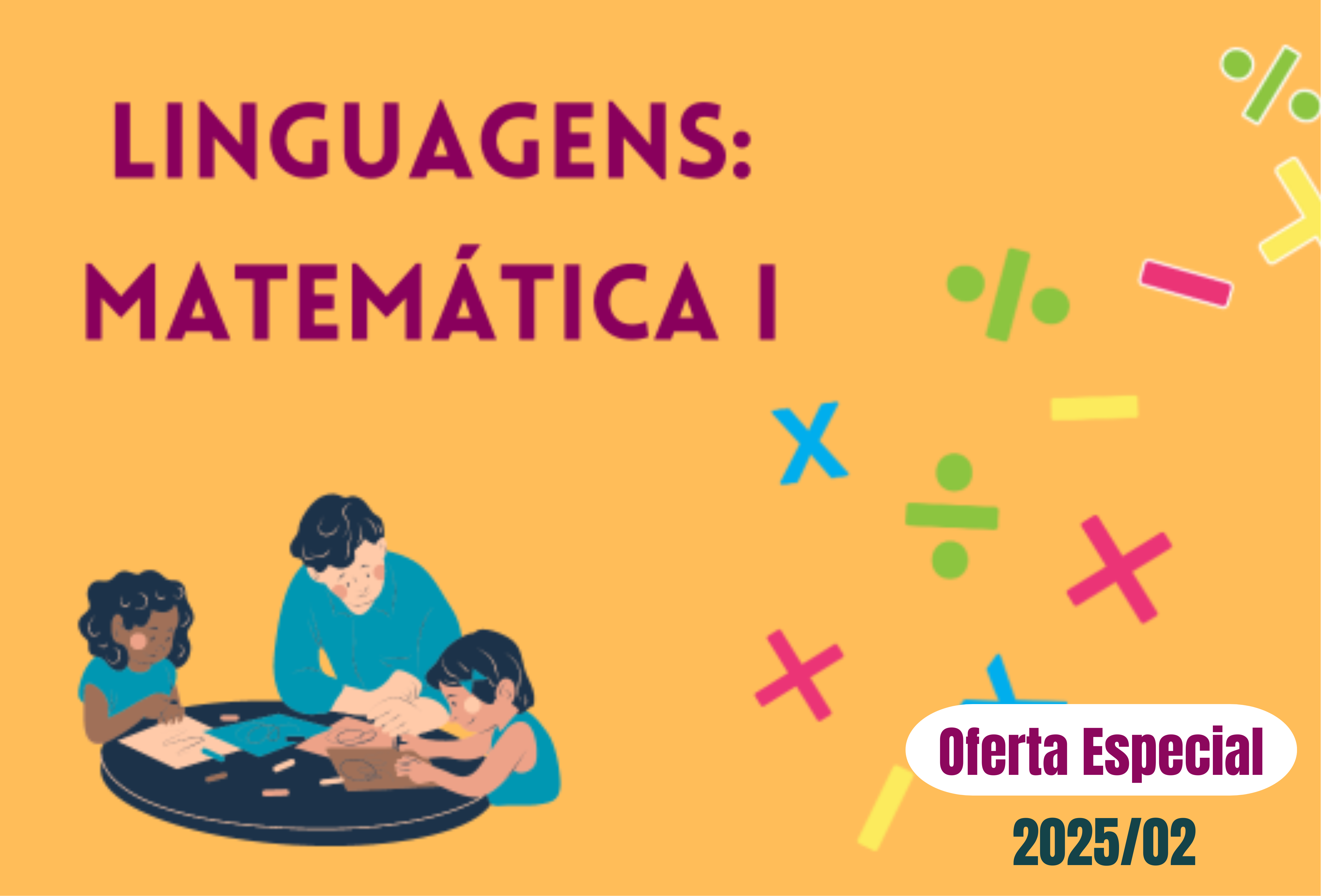 Linguagens: Matemática I (Oferta Especial 2025/02)