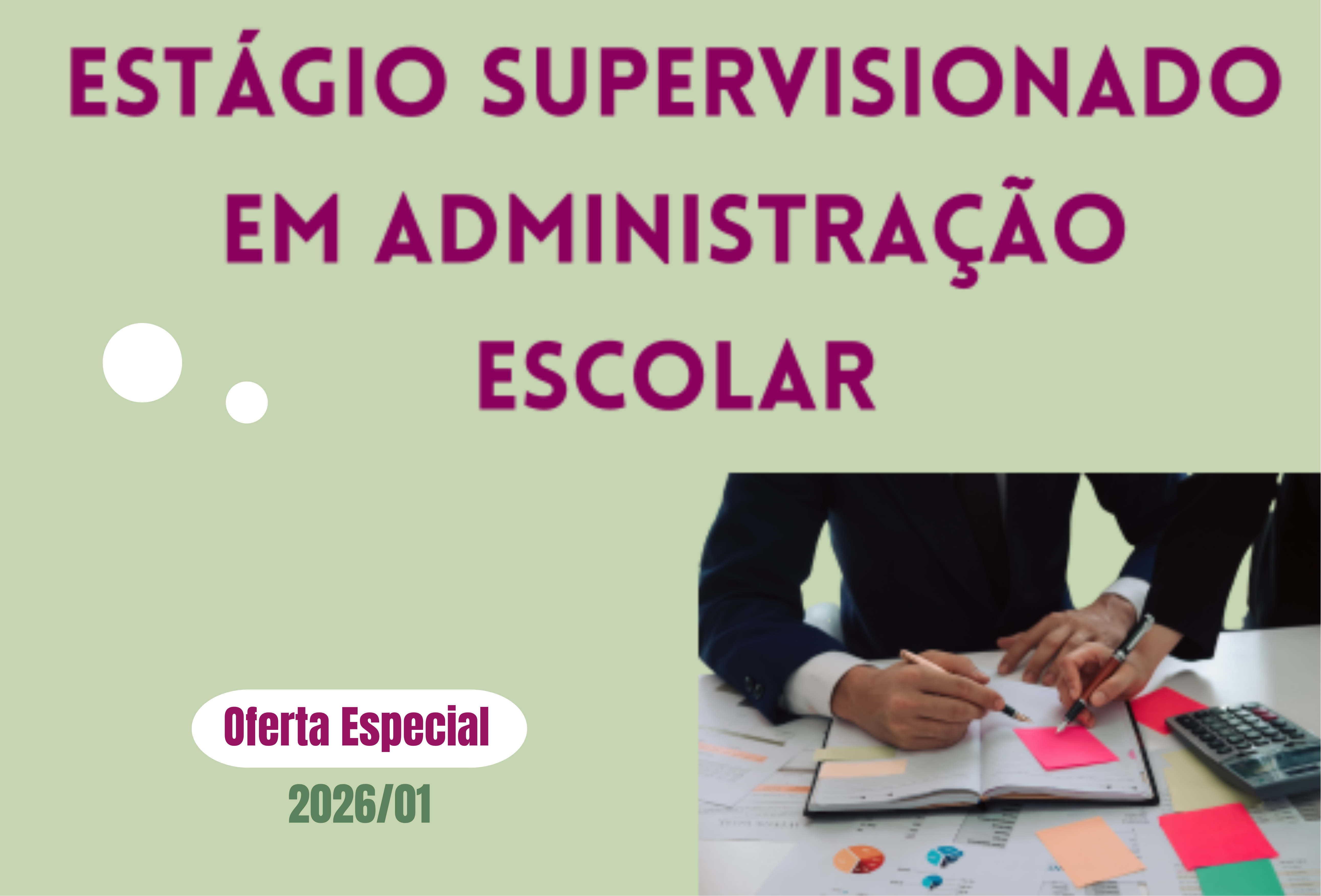 Estágio Supervisionado em Administração Escolar (Oferta Especial 2026/01)
