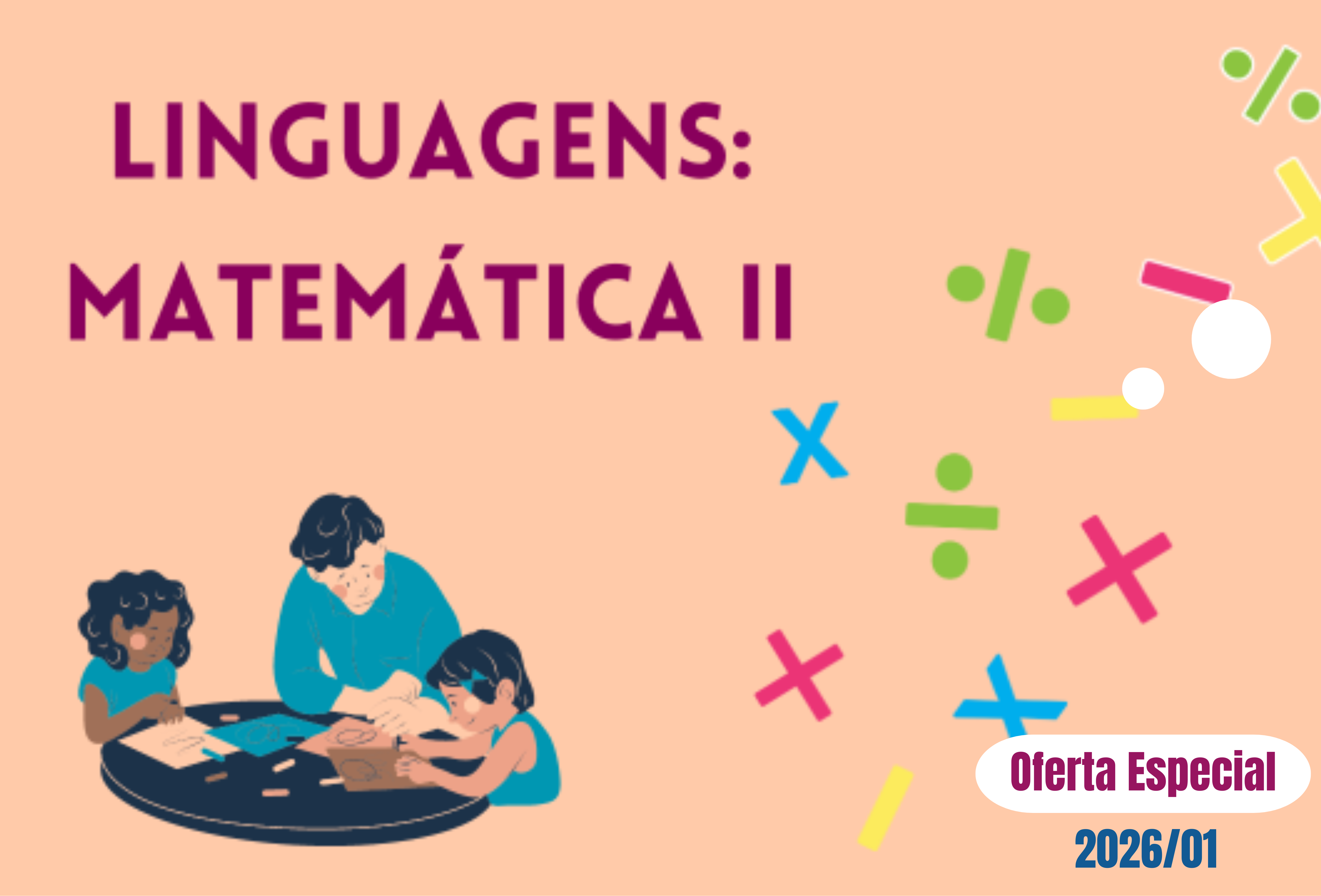 Linguagens: Matemática II (Oferta Especial 2026/01)