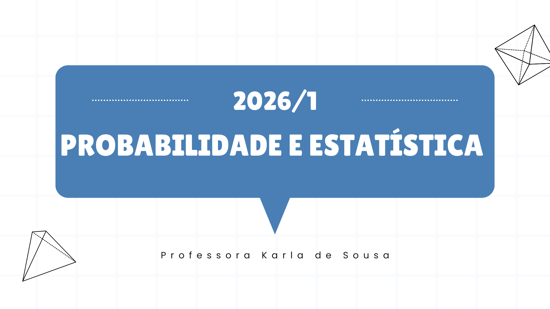 PROBABILIDADE E ESTATÍSTICA - Turma B