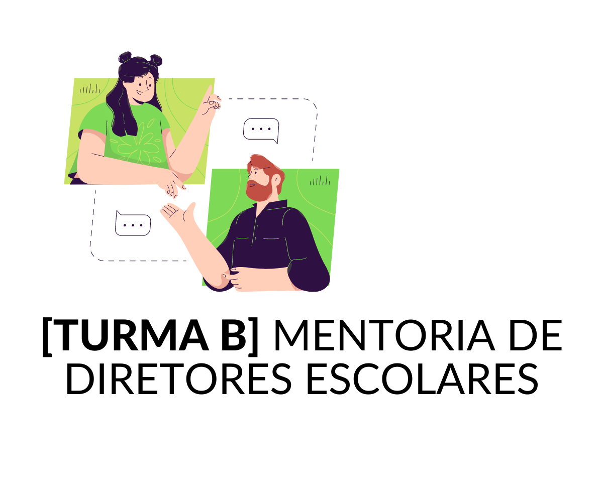 {FINALIZADO}[TURMA B] Curso de aperfeiçoamento em mentoria de diretores escolares