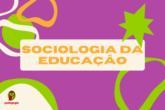 Sociologia da Educação