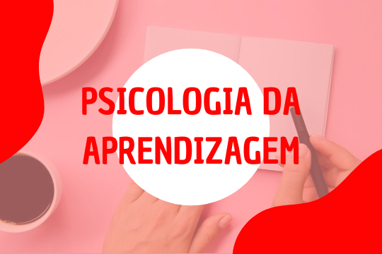 Psicologia da Aprendizagem