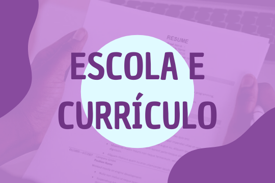 Escola e Currículo