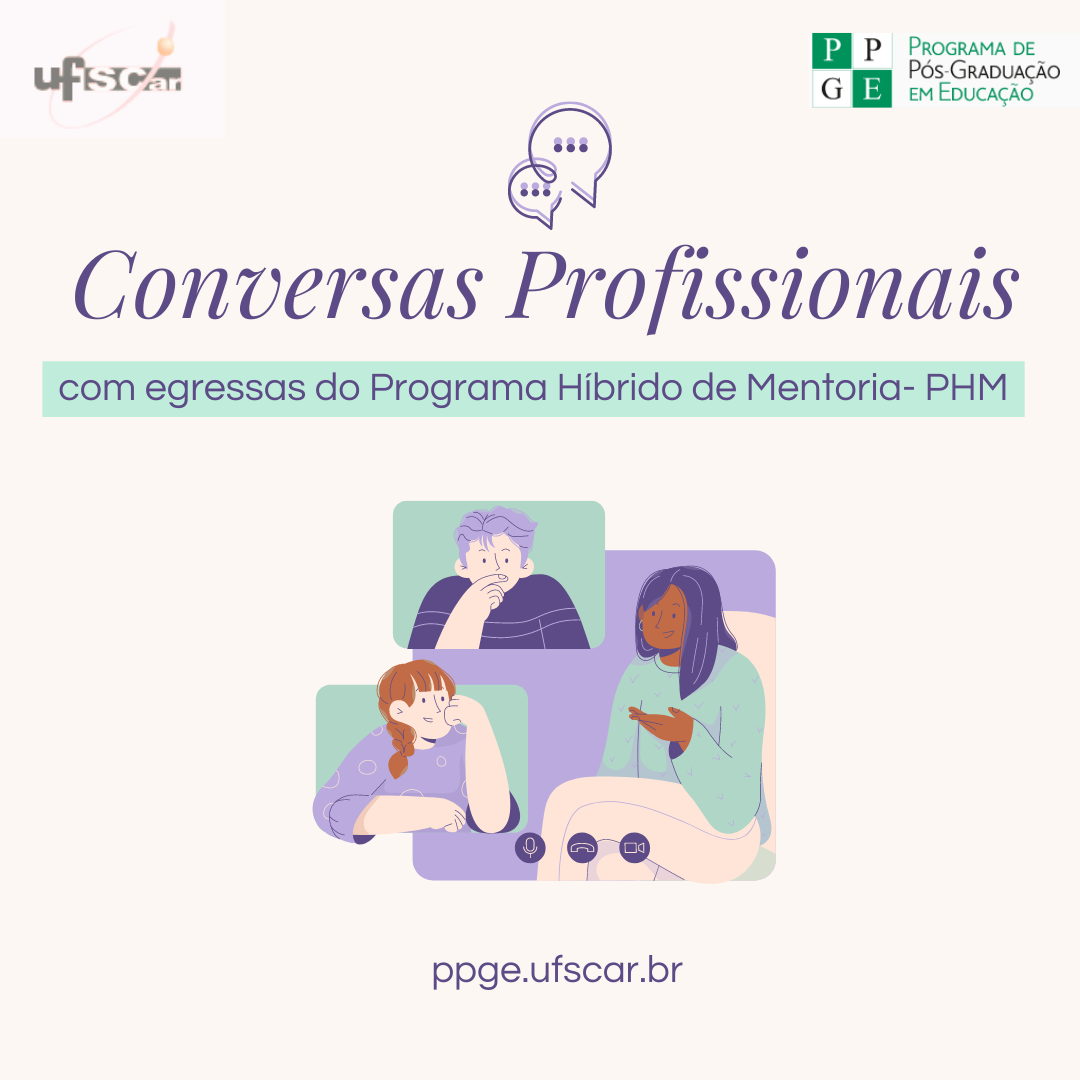Conversas profissionais com egressas do Programa Híbrido