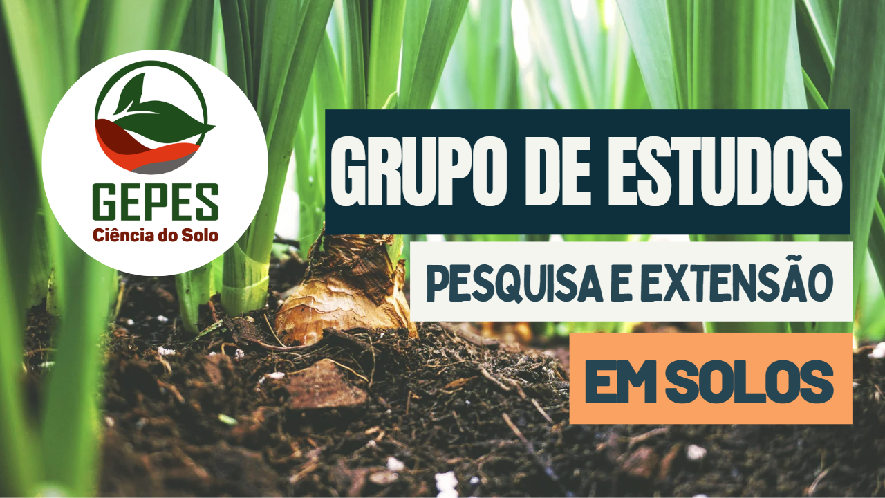 2023 GEPES | Grupo de Estudos, Pesquisa e Extensão em Solos