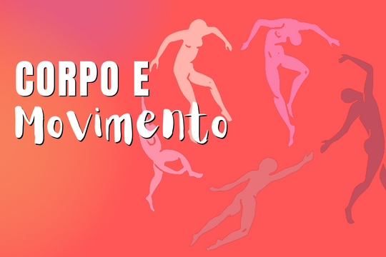 Corpo e Movimento